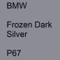 Preview: BMW, Frozen Dark Silver, P67.